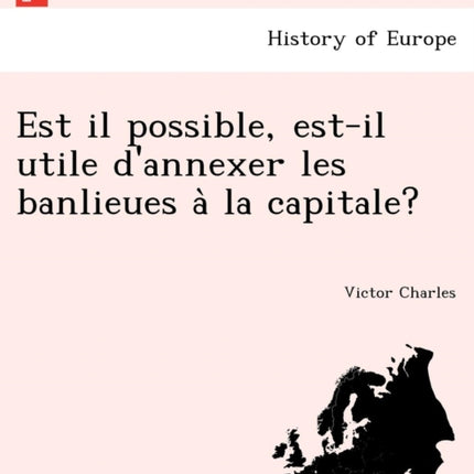 Est il possible estil utile dannexer les banlieues a la capitale