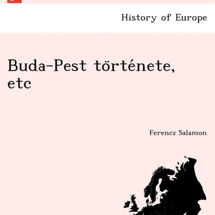 BudaPest tortenete etc