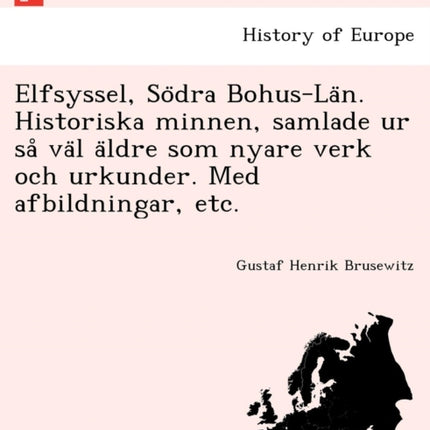 Elfsyssel Sodra BohusLan Historiska minnen