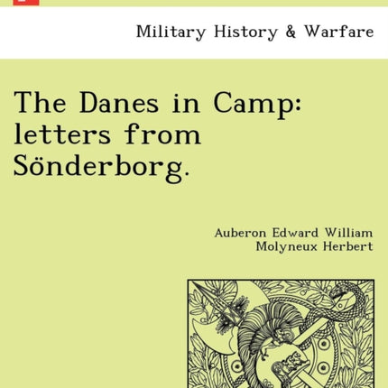 The Danes in Camp letters from Sonderborg Letters from So Nderborg