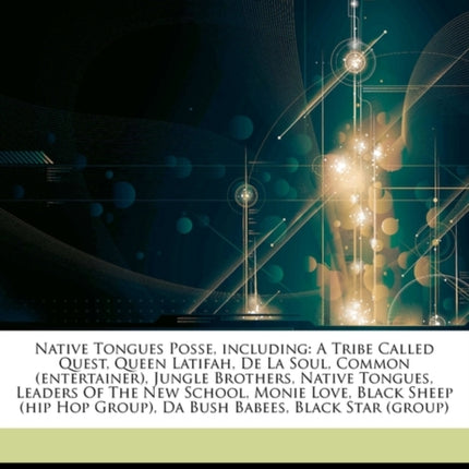 Articles on Native Tongues Posse Including