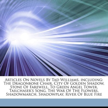 Articles on Novels by Tad Williams Including