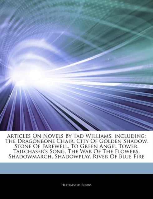 Articles on Novels by Tad Williams Including