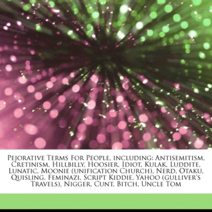 Articles on Pejorative Terms for People Including