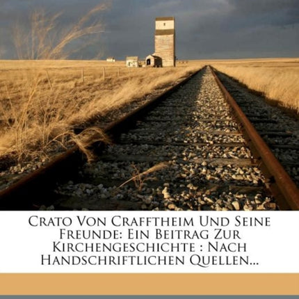 Crato Von Crafftheim Und Sseine Freunde