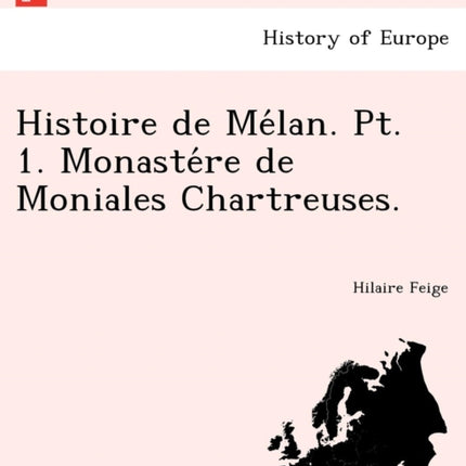 Histoire de Mlan Pt 1 Monastre de Moniales Chartreuses