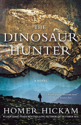 TheDinosaur Hunter A Novel by Hickman Homer  Author  ON Feb202012 Paperback
