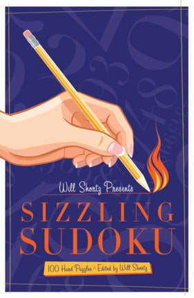 Will Shortz Presents Sizzling Sudoku 100 Very Hard Puzzles