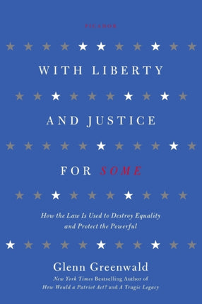 With Liberty and Justice for Some