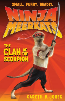 Ninja Meerkats 1 The Clan of the Scorpion