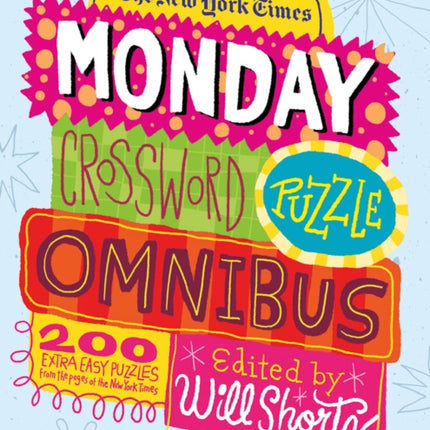 New York Times Monday Crossword Puzzle Omnibus