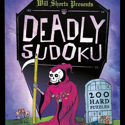 Will Shortz Presents Deadly Sudoku: 200 Hard Puzzles