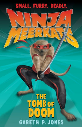 Ninja Meerkats 5 The Tomb of Doom