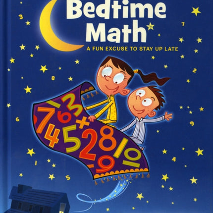 Bedtime Math: A Fun Excuse to Stay Up Late