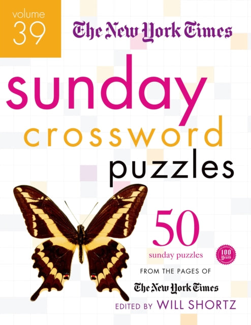 The New York Times Sunday Crossword Puzzles: 50 Sunday Puzzles from the Pages of the New York Times