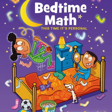 Bedtime Math: This Time It's Personal: This Time It's Personal