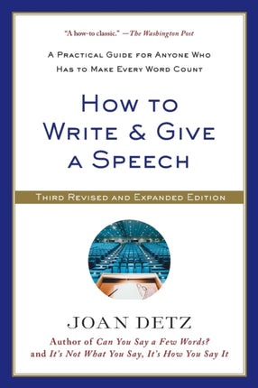 How To Write and Give A Speech: Third Revised Edition