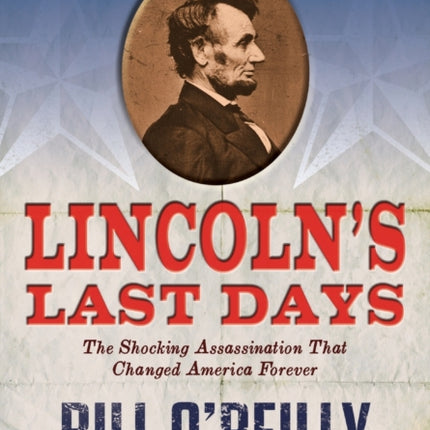 Lincoln's Last Days