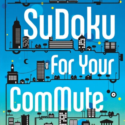 Will Shortz Presents Sudoku for Your Commute