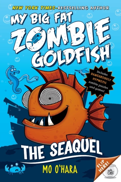 The Seaquel: My Big Fat Zombie Goldfish