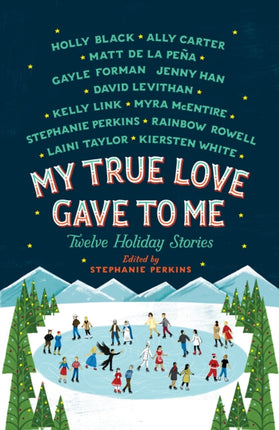 My True Love Gave to Me: Twelve Holiday Stories