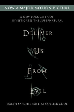 Deliver Us from Evil: A New York City Cop Investigates the Supernatural