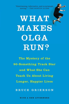What Makes Olga Run