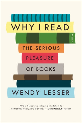 Why I Read The Serious Pleasure of Books