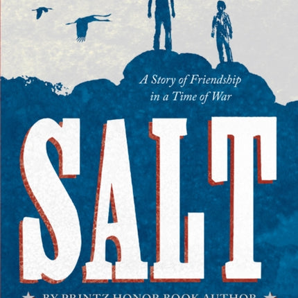 Salt: A Story of Friendship in a Time of War