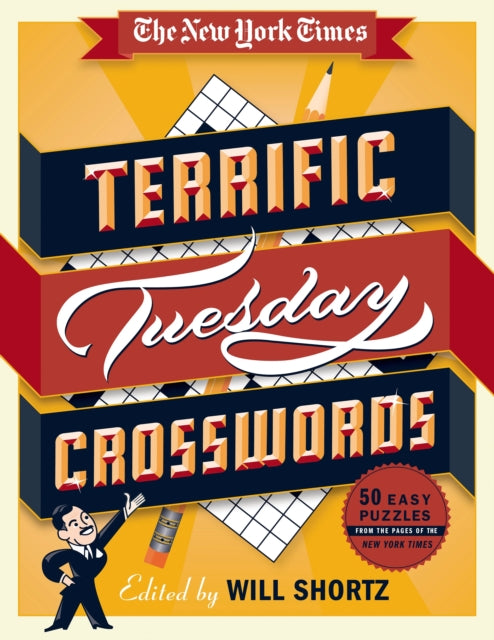 The New York Times Terrific Tuesday Crosswords: 50 Easy Puzzles from the Pages of the New York Times