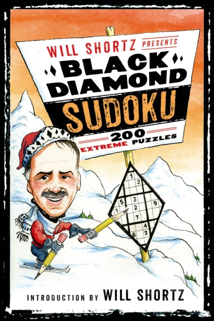 Will Shortz Presents Black Diamond Sudoku: 200 Extreme Puzzles