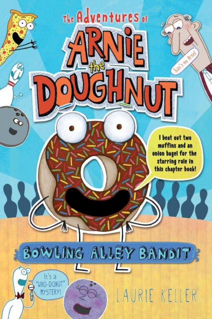 Bowling Alley Bandit: The Adventures of Arnie the Doughnut