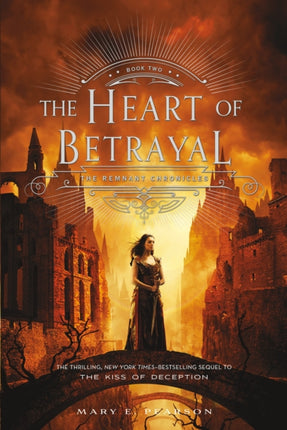 The Heart of Betrayal: The Remnant Chronicles, Book Two