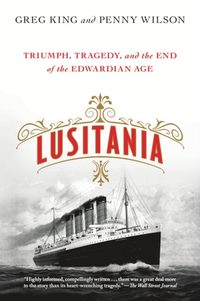 Lusitania Triumph Tragedy and the End of the Edwardian Age