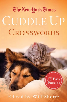 The New York Times Cuddle Up Crosswords 75 Easy Puzzles