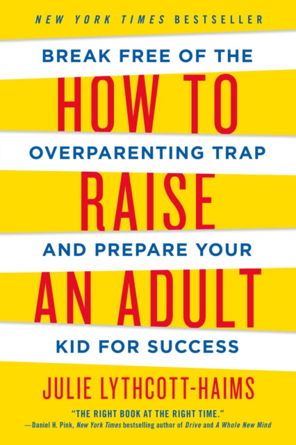 How to Raise an Adult