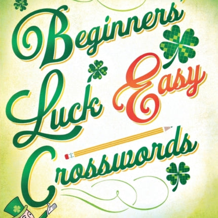 The New York Times Beginners Luck Easy Crosswords 75 Fun Puzzles to Get You Hooked New York Times Crossword Puzzles