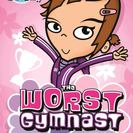 The Worst Gymnast