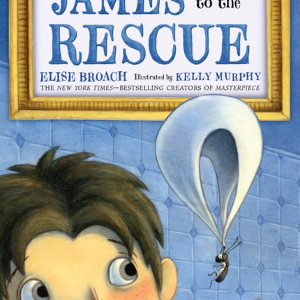 James to the Rescue: The Masterpiece Adventures Book Two