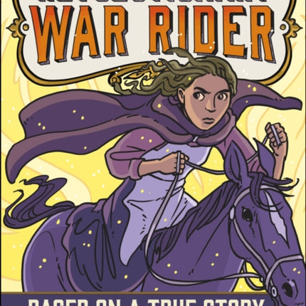 Sybil Ludington: Revolutionary War Rider