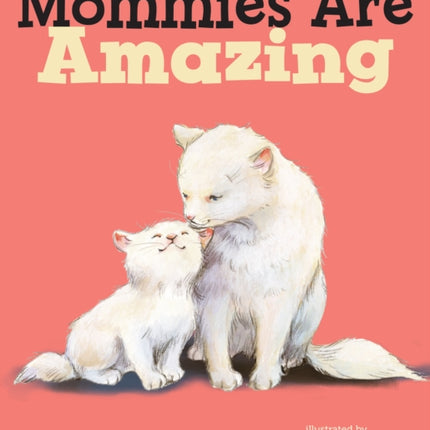 Mommies Are Amazing