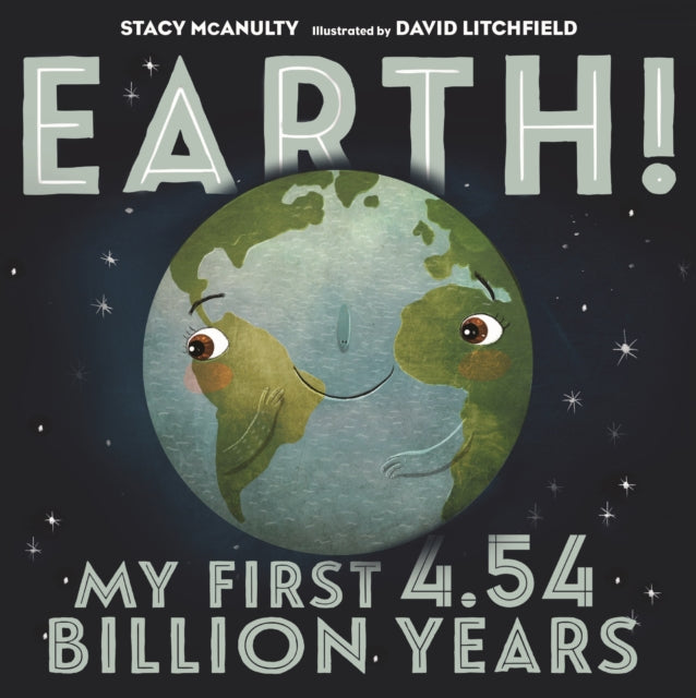 Earth! My First 4.54 Billion Years