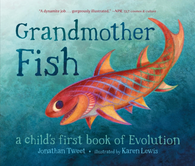 Grandmother Fish A Childs First Book of Evolution