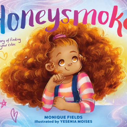 Honeysmoke: A Story of Finding Your Color