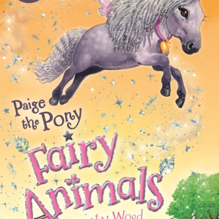 Paige the Pony: Fairy Animals of Misty Wood