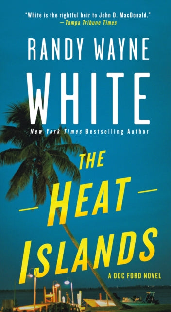 The Heat Islands: A Doc Ford Novel