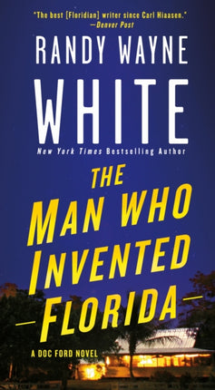 The Man Who Invented Florida: A Doc Ford Novel