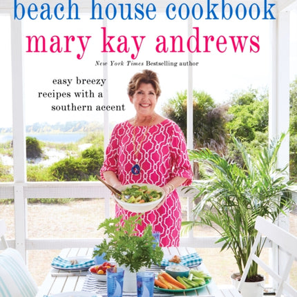 The Beach House Cookbook