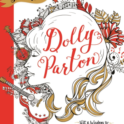 She Said It Best: Dolly Parton: Wit & Wisdom to Color & Display