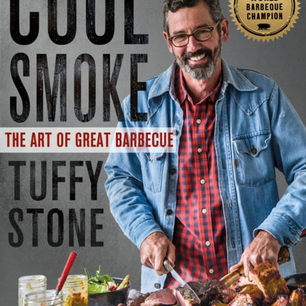 Cool Smoke: The Art of Great Barbeque